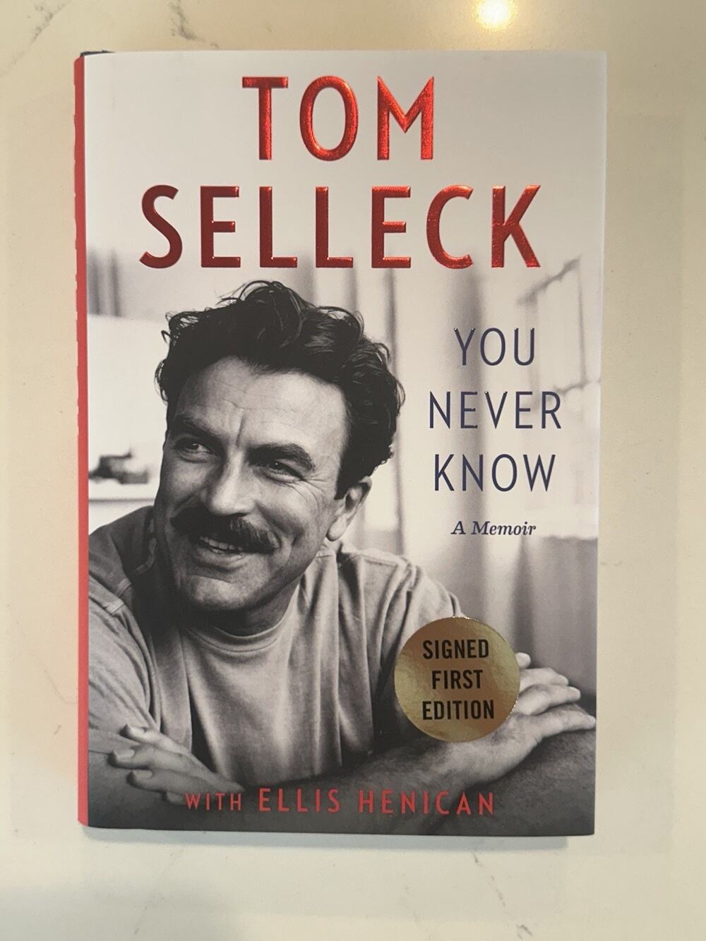 Tom Selleck You Never Know A Memoir AUTOGRAPHED Book (Hardcover Signed) #5